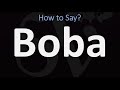 How to Pronounce Boba Tea? (CORRECTLY)