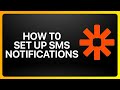 How To Set Up Zapier SMS Notifications Tutorial