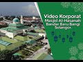 🔴 VIDEO KORPORAT MASJID AL-HASANAH, BANDAR BARU BANGI @Masjid Al-Hasanah