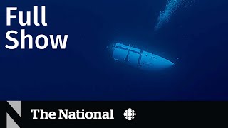 CBC News: The National | Sub implosion, NHL jersey ban, gender-affirming care
