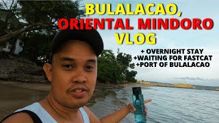 Bulalacao Port, Oriental Mindoro Vlog | Hotel in Bulalacao | FastCat to Caticlan