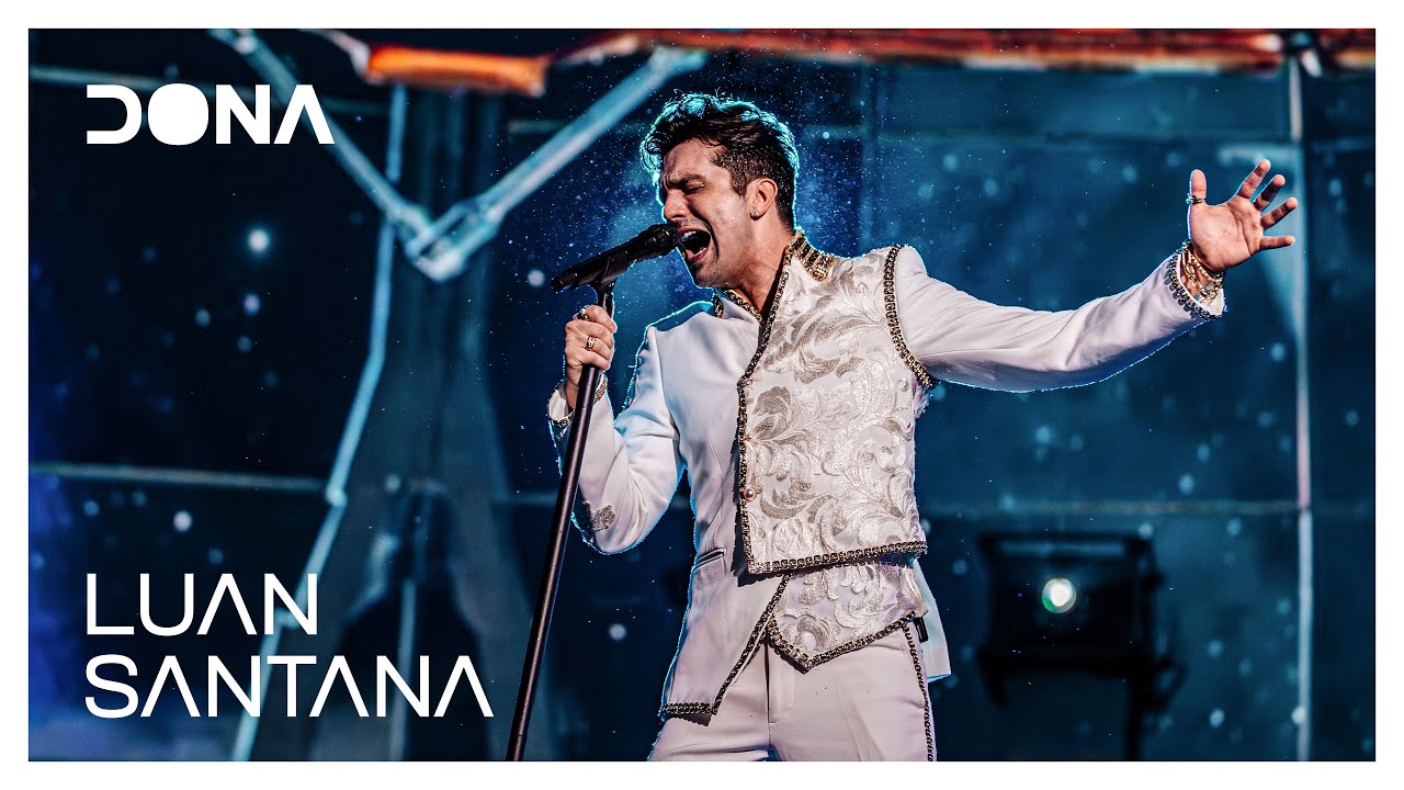 Luan Santana Dona Ao Vivo Na Lua Youtube Music