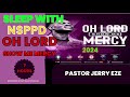 sleep with nsppd mercy prayer 7 hours oh lord show me mercy pastor jerry eze prayer session