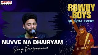 Nuvve Na Dhairyam Song Performance | #RowdyBoys Musical Event | Ashish, Anupama | Devi Sri Prasad