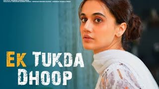 Ek tukda dhoop |thappad movie song |tapsee panu new song