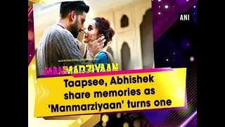 Taapsee, Abhishek Share Memories As 'Manmarziyaan' Turns One