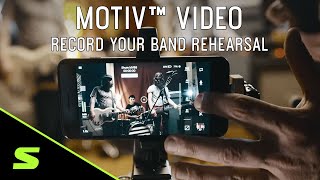 ShurePlus™ MOTIV™ Video - Record your band rehearsal