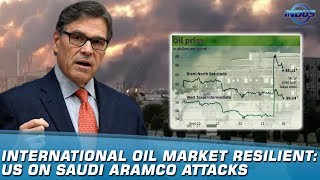 International Oil Market Resilient: US On Saudi Aramco Attacks | Indus News