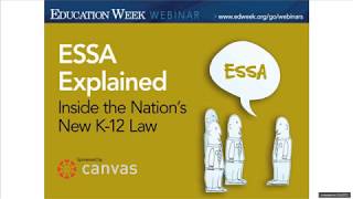 Webinar: ESSA Explained: Inside the Nation’s New K-12 Law