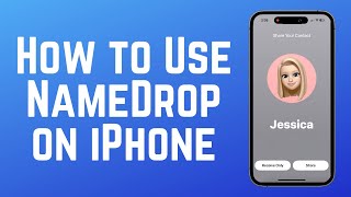 How to Use NameDrop on iPhone - Instantly Share Contact Info!