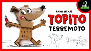 Topito Terremoto | Anna Llenas | Cuentos Para Dormir En Español Asombrosos Infantiles