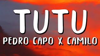 Camilo & Pedro Capó -Tutu (Letra/Lyrics)