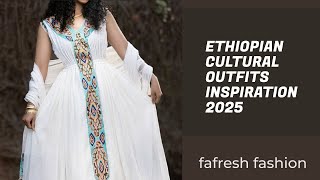 Fresh Ethiopian Cultural Outfits to Inspire Your 2025 Style #18