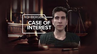 Case of Interest: Kohberger | May 7, 2025 Update
