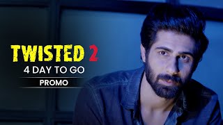 Twisted 2 | ( 4 Days to go ) - New Web Series | VB On The Web