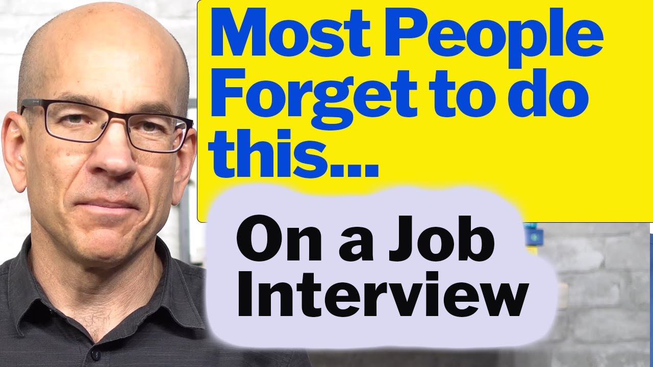 The One Thing MOST People Forget To Do When Interviewing For A Job ...