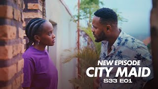 CITY MAID S33E01 || YVAN NONEHO ARAJYAHE KO TOM AKIRI MUZIMA HARAZA GUCA UWAMBAYE PE || ZACU SERIES