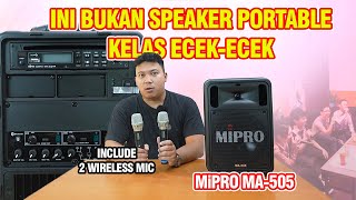 KIU KIU CUKURUKUK... KITA KEDATANGAN SPEAKER PORTABLE KELAS PREMIUM NIH | REVIEW MiPRO MA-505