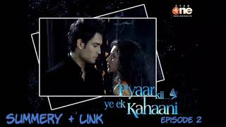 pyar ki yeh ek kahani episode 2 | summery |download Link