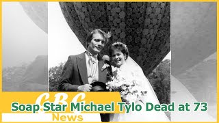 Soap Star Michael Tylo Dead at 73