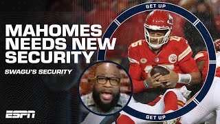 Swagu says 🗣️ 'Patrick Mahomes, YOU NEED NEW SECURITY’ | Get Up