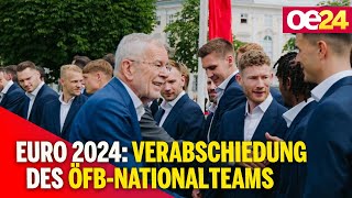 Euro 2024: Verabschiedung des ÖFB-Nationalteams