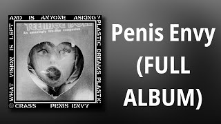Crass // Penis Envy (FULL ALBUM)