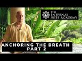 Anchoring the Breath - Part 2