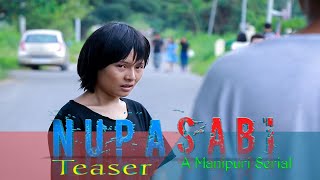 NUPA SABI - A Manipuri Serial || Official Teaser || with english subtitles