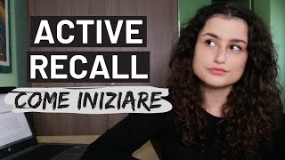 ACTIVE RECALL - come iniziare