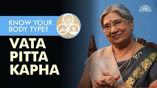 Know your Body Type as per Ayurveda Doshas | Vata Pitta and Kapha Doshas Explained