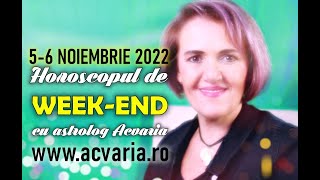 ⭐ HOROSCOPUL DE WEEK-END 5-6 NOIEMBRIE 2022 cu astrolog Acvaria