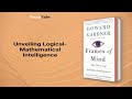 frames of mind by howard gardner 26 minute summary