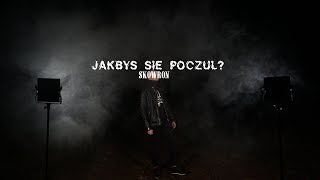 Skowron - Jakbyś Się Poczuł? (Prod. EDOBY) |Official Audio|