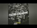 Ben Billiato-Touched Generations