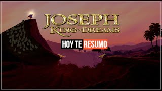 José: El rey de los sueños / Joseph: King Of Dreams | RESUMEN