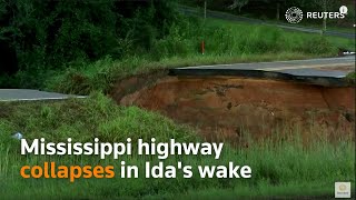 Mississippi highway collapses in Ida's wake