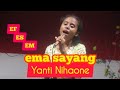 Ema sayang by YANTI NIHAONE