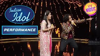 Nihal और Sayli ने पेश किया एक Naughty But Cute Performance | Indian Idol | Neha | Performance