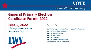 LWV Candidate Forum 2022-06-02 - Democratic Primary for US Congress, 8th District