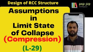 Assumption in Limit State of Collapse : Compression || Design of RCC Structure L-29 || dAd Sir