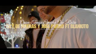 Bily de Figueras X JosePorros X Blankito  - Quien tenga envidia que rabie (Videoclip Oficial)