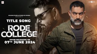 Rode College (Title Track) | Ninja | New Punjabi Songs 2024| Latest Punjabi Songs 2024 |  Rel 7 June