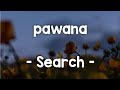 pawana - Search [lirik] #pawana #amysearch #search #rockmalaysia #rockmalaysiaterbaik90an