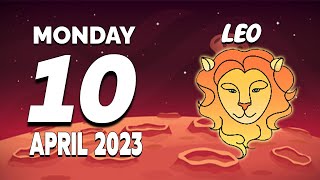 THE NEWS YOU CAN'T AFFORD TO MISS! 👀 ❤️ LEO ♌❤ HOROSCOPE FOR TODAY April 10, 2023