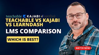 Teachable vs Kajabi vs LearnDash LMS Comparison