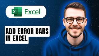 How To Add Error Bars In Excel [2026 Guide]