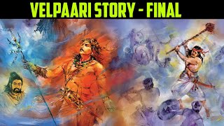 வேள்பாரி கதை - கடைசி பாகம் 59 | Velpaari Story Episode-59 ( FINAL EPISODE)