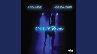 OnlyFans (feat. Joe Dajour)
