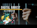 Digital Arrest | What is Digital Arrest? | Digital Fraud Alert !